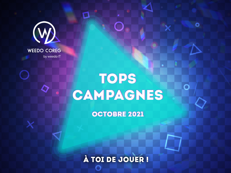 Tops campagnes Weedo Coreg – Octobre 2021
