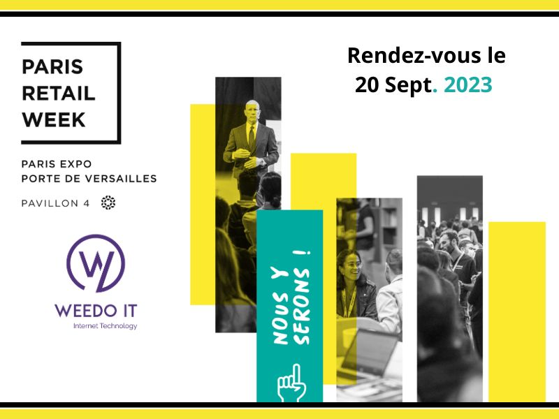 Weedo IT sera au salon Paris Retail Week le 20 septembre 2023